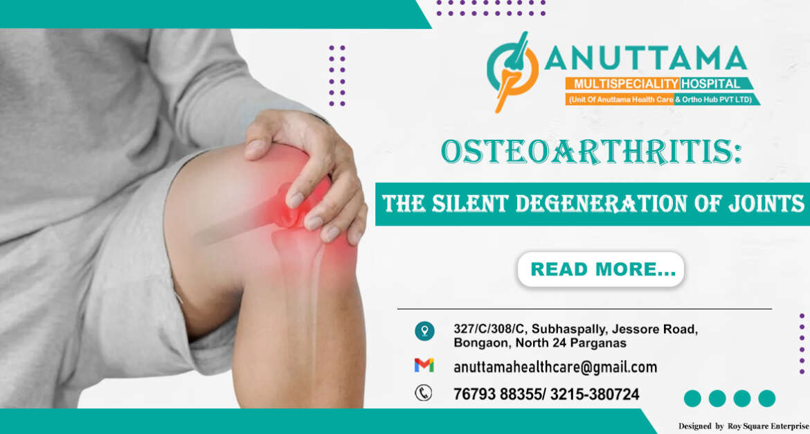Osteoarthritis: Silent Joint Degeneration
